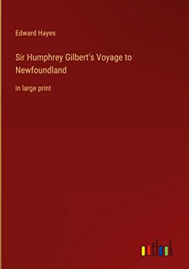 Sir Humphrey Gilbert's Voyage to Newfoundland