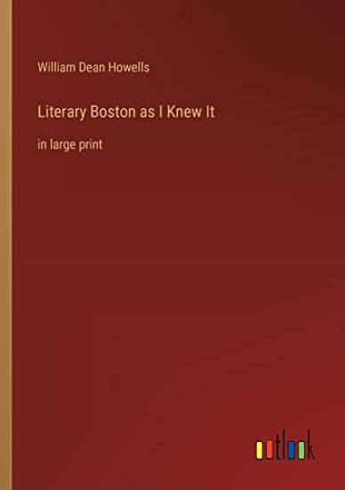 Literary Boston as I Knew It