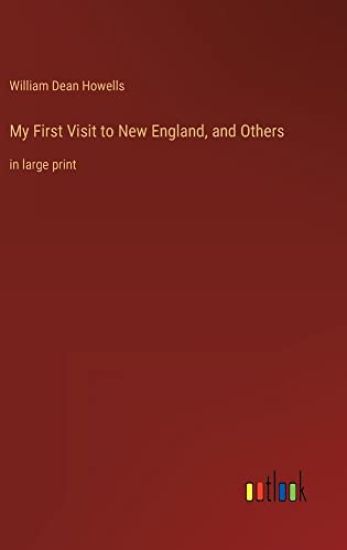 My First Visit to New England, and Others
