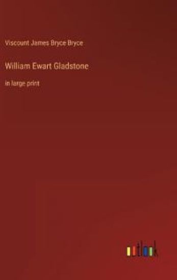 William Ewart Gladstone