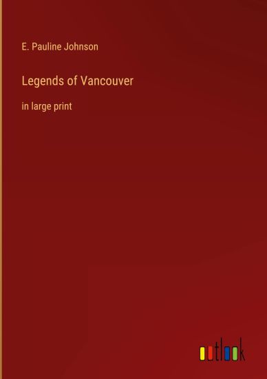 Legends of Vancouver