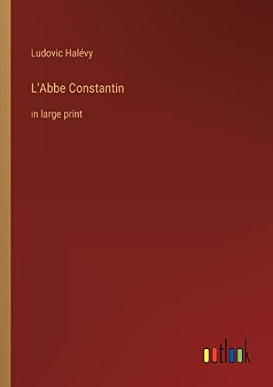 L'Abbe Constantin