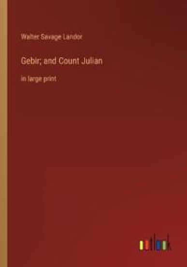 Gebir; and Count Julian