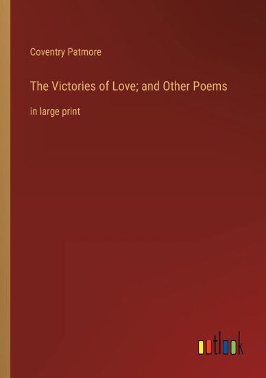 The Victories of Love; and Other Poems