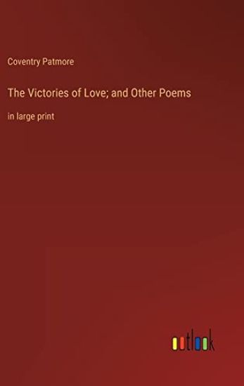 The Victories of Love; and Other Poems