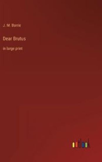 Dear Brutus