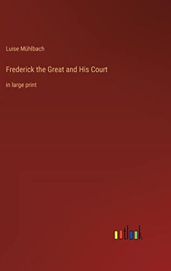 Frederick the Great and His Court