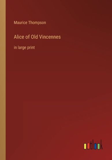 Alice of Old Vincennes