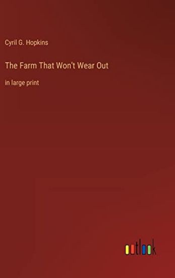 The Farm That Won't Wear Out
