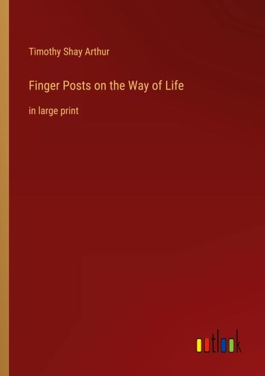 Finger Posts on the Way of Life