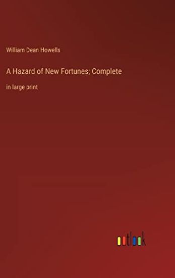 A Hazard of New Fortunes; Complete