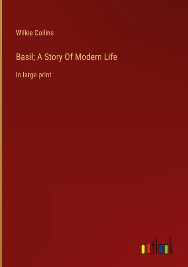 Basil; A Story Of Modern Life