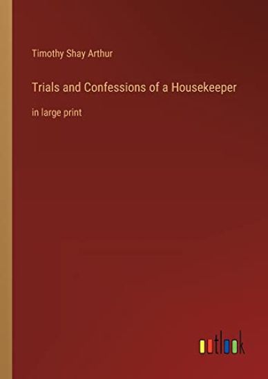 Trials and Confessions of a Housekeeper