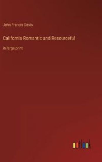 California Romantic and Resourceful