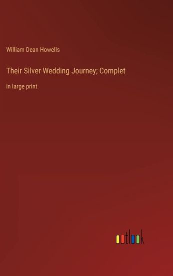 Their Silver Wedding Journey; Complet