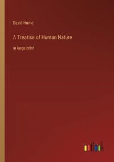 A Treatise of Human Nature