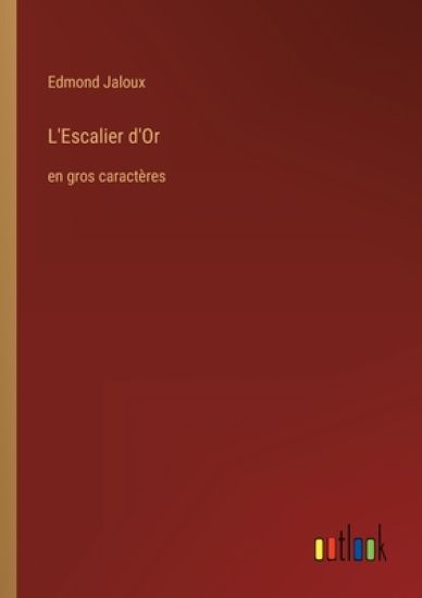 L'Escalier d'Or