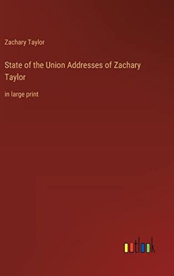 State of the Union Addresses of Zachary Taylor