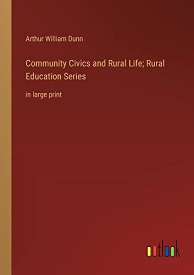 Community Civics and Rural Life; Rural Education Series