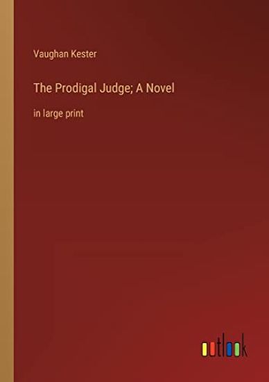 The Prodigal Judge; A Novel