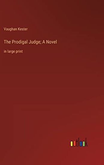 The Prodigal Judge; A Novel
