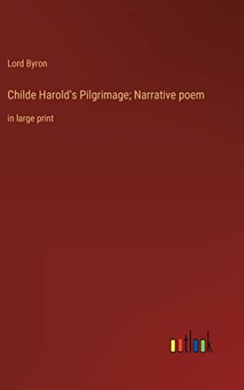 Childe Harold's Pilgrimage; Narrative poem