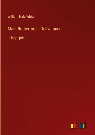 Mark Rutherford's Deliverance