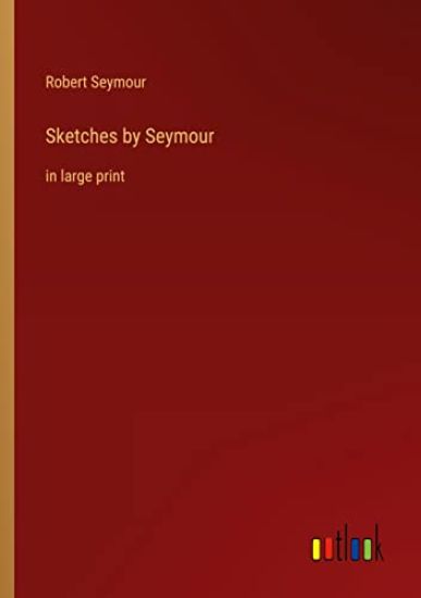 Sketches by Seymour