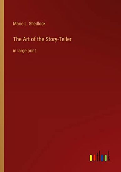 The Art of the Story-Teller