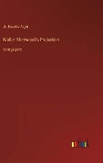Walter Sherwood's Probation