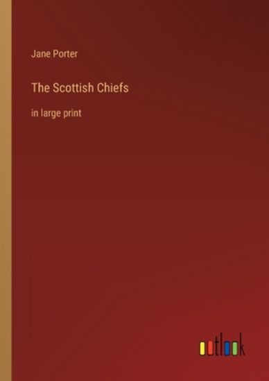 The Scottish Chiefs