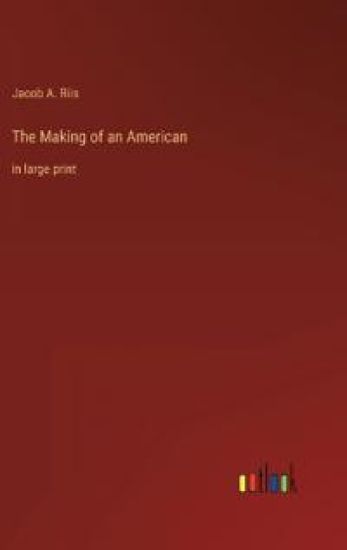 The Making of an American