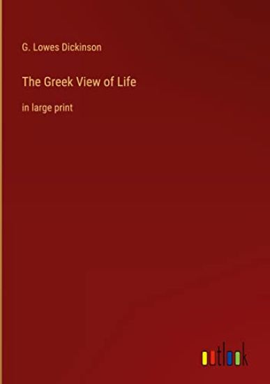 The Greek View of Life