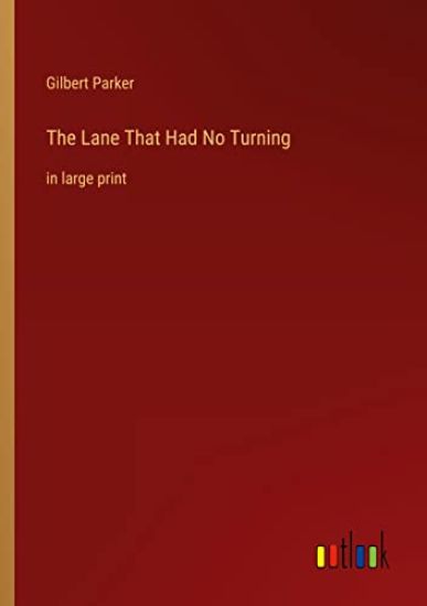 The Lane That Had No Turning