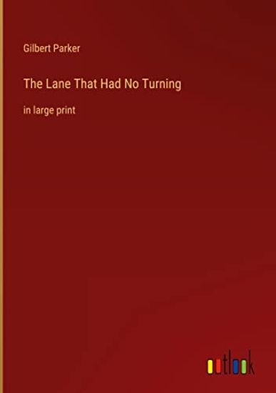 The Lane That Had No Turning
