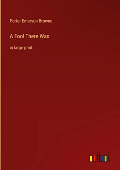 A Fool There Was