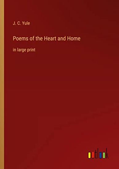 Poems of the Heart and Home