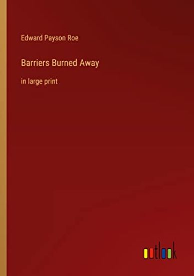 Barriers Burned Away