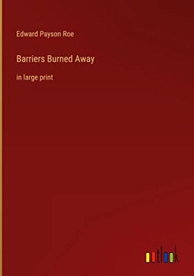 Barriers Burned Away