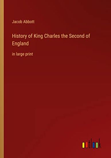 History of King Charles the Second of England
