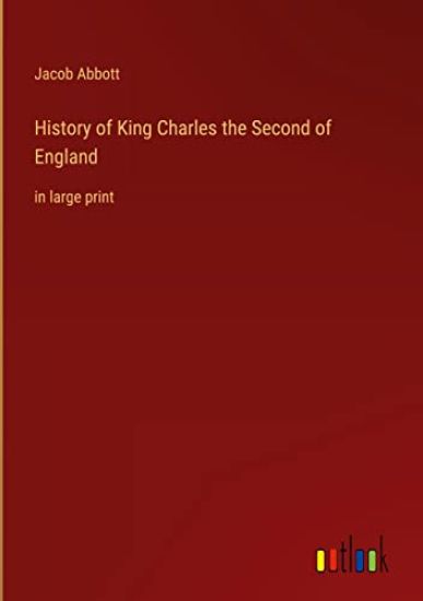 History of King Charles the Second of England