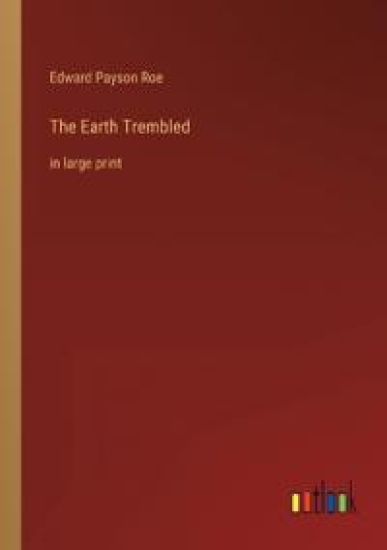 The Earth Trembled