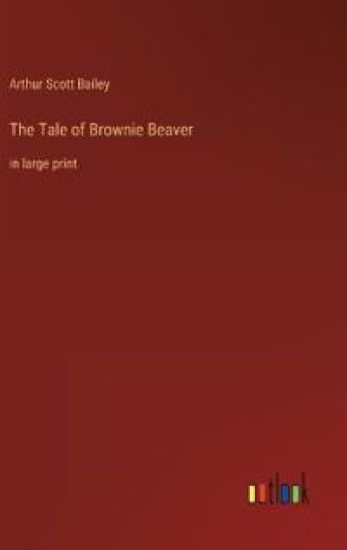 The Tale of Brownie Beaver
