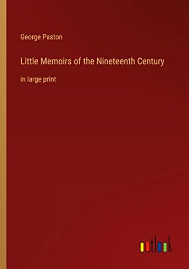 Little Memoirs of the Nineteenth Century