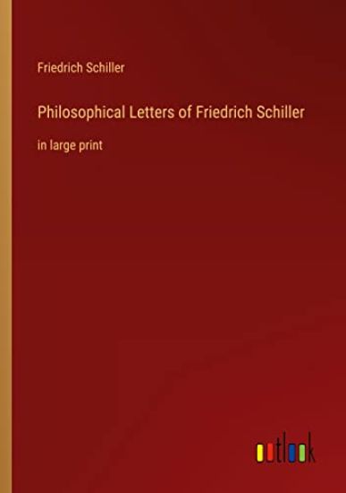 Philosophical Letters of Friedrich Schiller