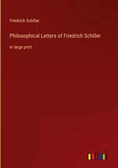 Philosophical Letters of Friedrich Schiller