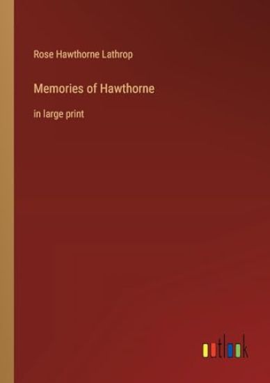 Memories of Hawthorne