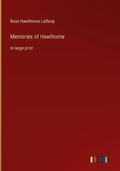 Memories of Hawthorne