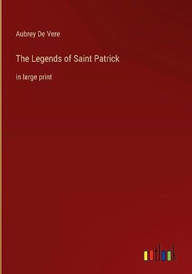 The Legends of Saint Patrick