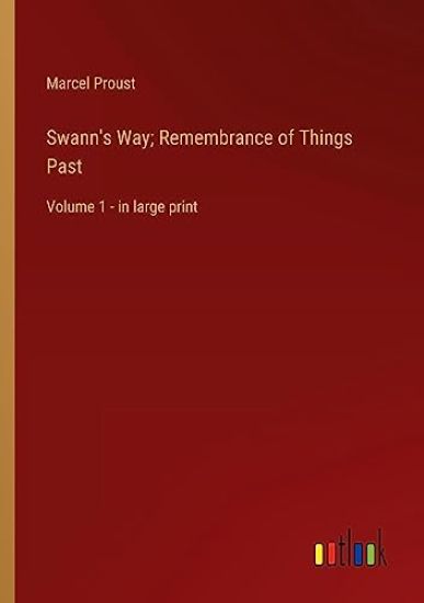 Swann's Way; Remembrance of Things Past